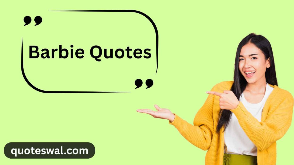 Barbie Quotes