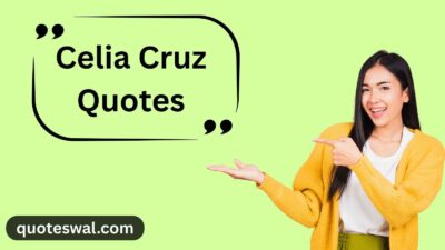 Celia Cruz Quotes