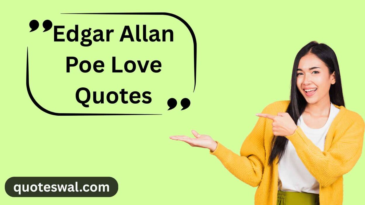 Edgar Allan Poe Love Quotes