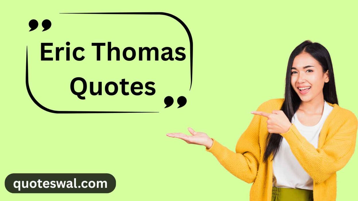 Eric Thomas Quotes