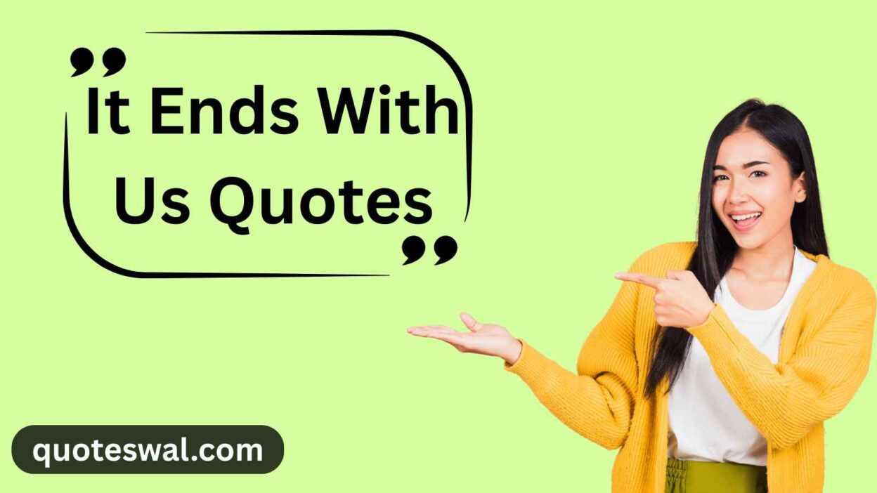It Ends With Us Quotes