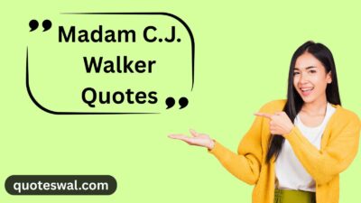 Madam C.J. Walker Quotes