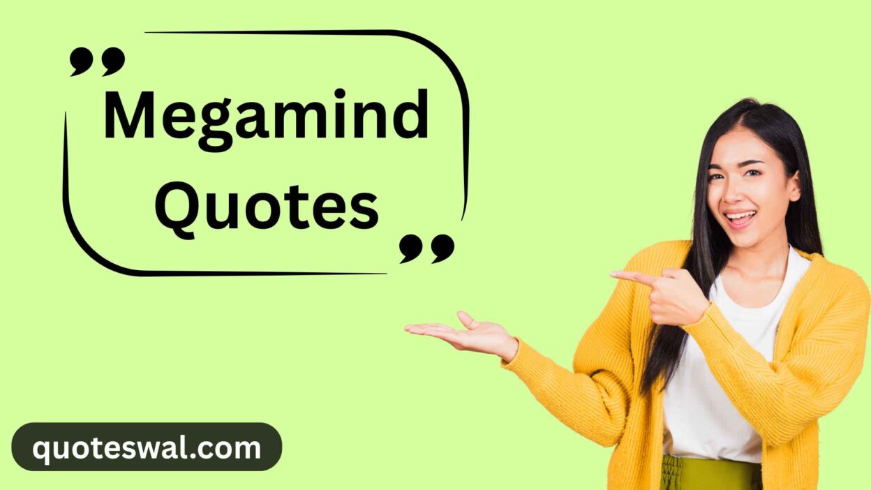 Megamind Quotes