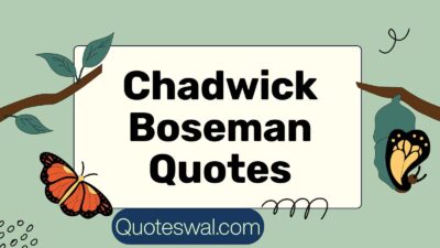 Chadwick Boseman Quotes