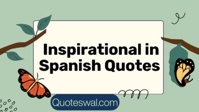 Inspirational in Spanish Quotes