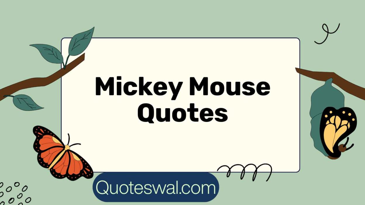 Mickey Mouse Quotes