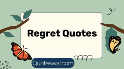 Regret Quotes