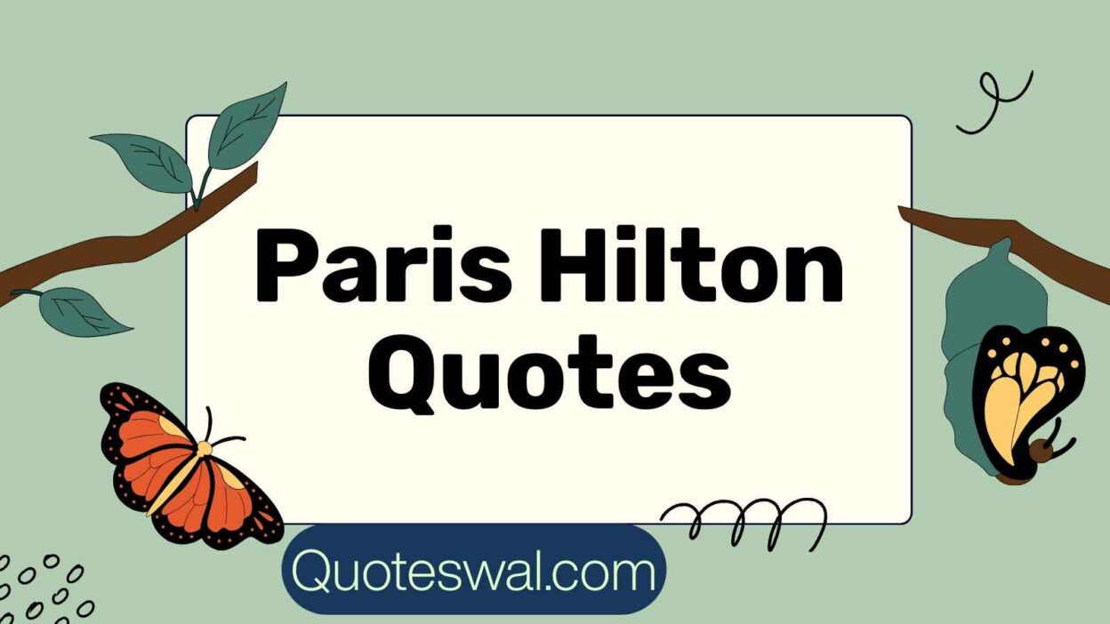 Paris Hilton Quotes